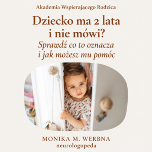 Dziecko ma 2 lata  i nie mówi?   Sprawdź co to oznacza  i jak możesz mu pomóc, e-book + bonusy