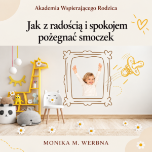 E-book Jak z radością i spokojem pożegnać smoczek  + bonusy